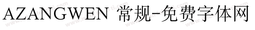 AZANGWEN 常规字体转换